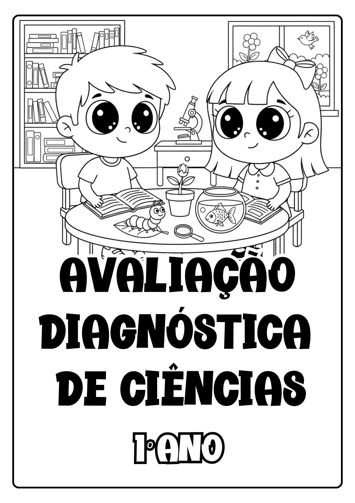 AVALIAÇÃO DIAGNÓSTICA DE CIÊNCIAS 1º ANO