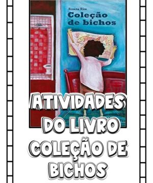 Atividades de Interpretação do Livro Coleção de Bichos da Rosana Rios