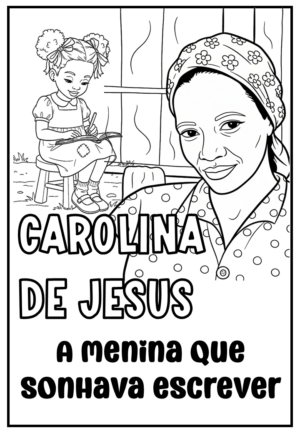 Carolina de Jesus - Texto e Interpretação para 4º e 5º ano