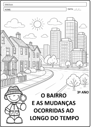 O BAIRRO E AS MUDANÇAS OCORRIDAS AO LONGO DO TEMPO